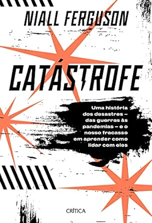 Catastrofe Niall Ferguson